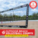 Outdoor Beach Volleyball Courts - Supported by Jumpstart - visit customer service for public access